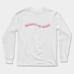 Girls like girls (lesbian flag colors) Long Sleeve T-Shirt